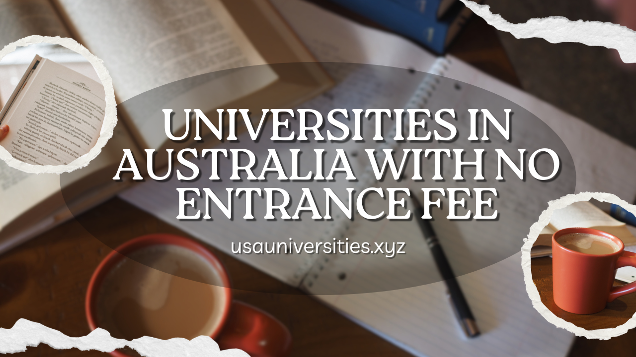 Universities in Australia with no entrance fee